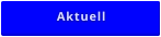 Aktuell